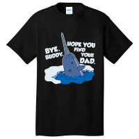 Limited Edition Bye Buddy Basic T-shirt | Artistshot