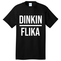 Limited Edition Dinkin Flika Basic T-shirt | Artistshot