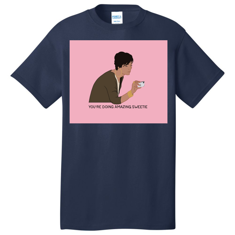 Youx27re Doing Amazing Sweetie Poster 80s Basic T-shirt | Artistshot