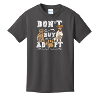 Hot Trend Don't Buy Adopt Animal Shelter Animal Welfare Basic Youth T-shirt | Artistshot