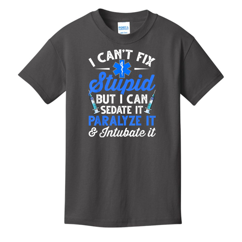 Paramedic Emt Can Sedate And Paralyze Stupid Funny Ems T Shirt Basic Youth T-shirt by dorman | Artistshot