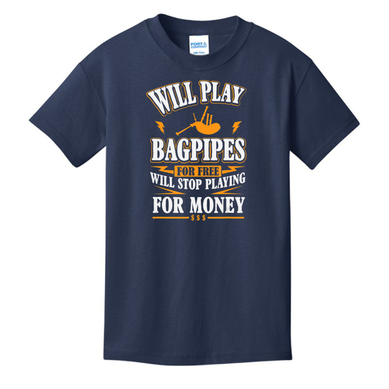 Trending Will Play Bagpipes For Free, Stop For Money Basic Youth T-shirt | Artistshot