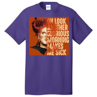 Oh Look Another Glorious Morning Winifred Sanderson Poster 80s Basic T-shirt | Artistshot