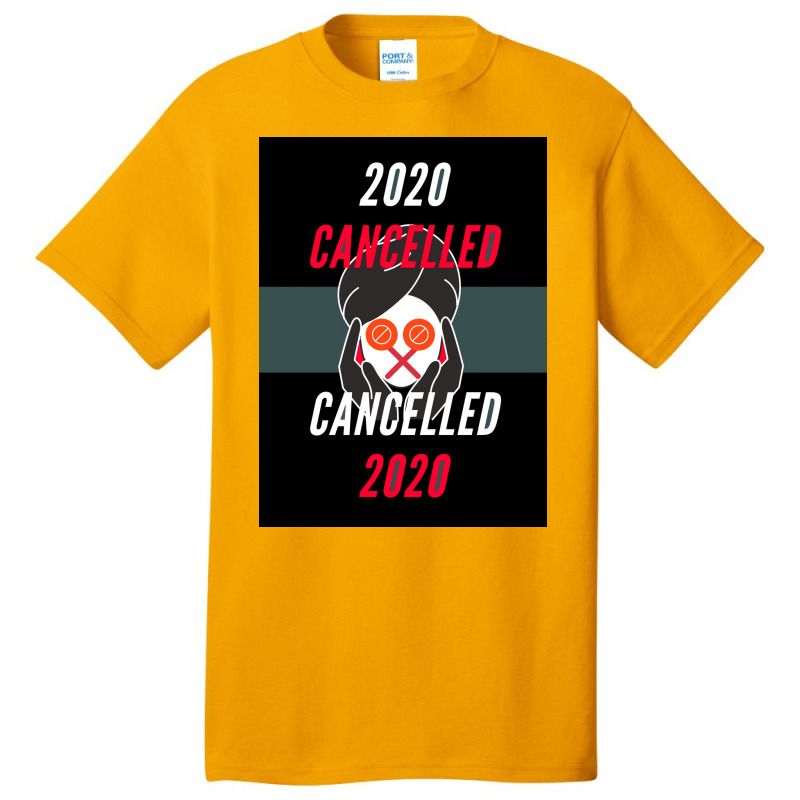 Of 2020 Is Officially Cancelled Alternate Timeline Poster Basic T-shirt by ntheledmohj | Artistshot