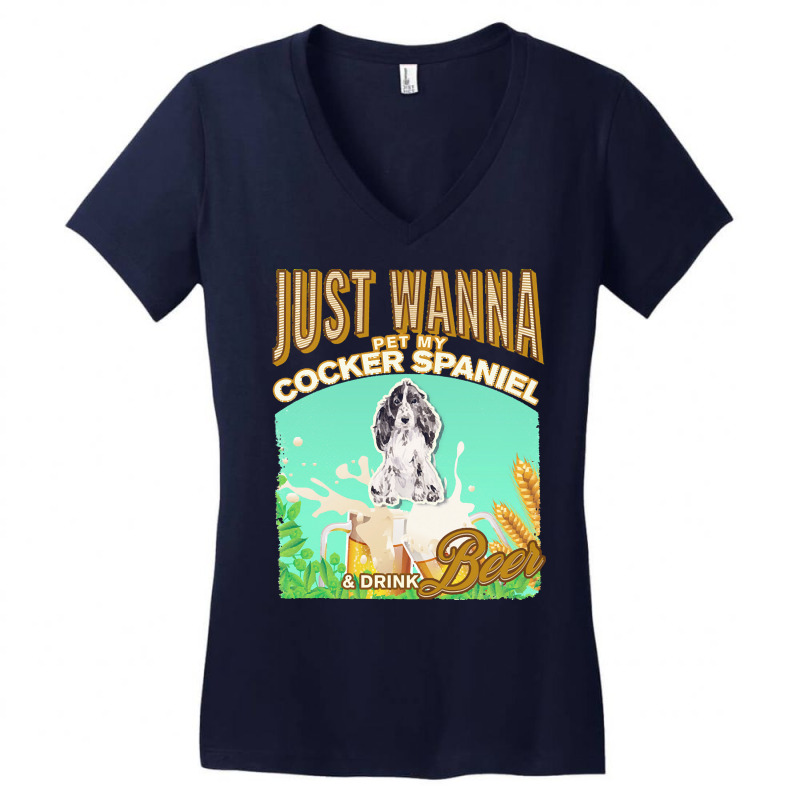 Cocker Spaniel T  Shirt Dog Owner, Just Wanna Pet My Cocker Spaniel & Women's V-Neck T-Shirt by ashasatterfield566 | Artistshot