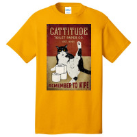 Cattitude Toilet Paper Remenber To Wipe Black Cat Poster Poster Funny Basic T-shirt | Artistshot