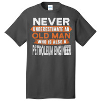 Mens An Petroleum Engineer Basic T-shirt | Artistshot