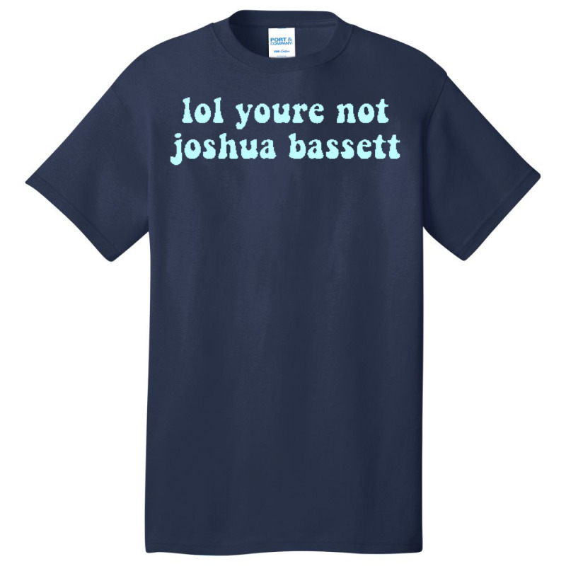 Lol Youre Not Joshua Bassett  Kids Pullover Funny Basic T-shirt by orriabijli6 | Artistshot