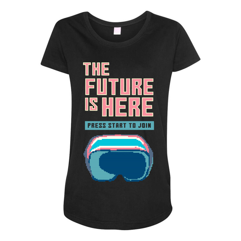 The Future Is Here Maternity Scoop Neck T-shirt by Diamond Tees | Artistshot