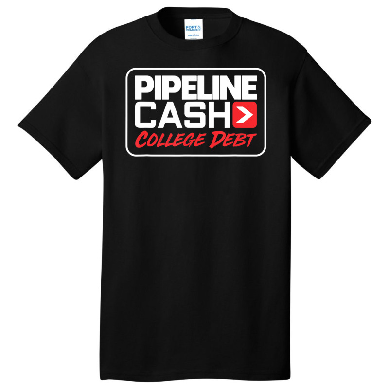 Hot Trend College Debt Pipeliner Welder Welding Pipeline Basic T-shirt | Artistshot