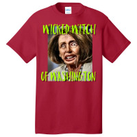 Nancy Pelosi Wicked Witch Of Washington Tee Basic T-shirt | Artistshot