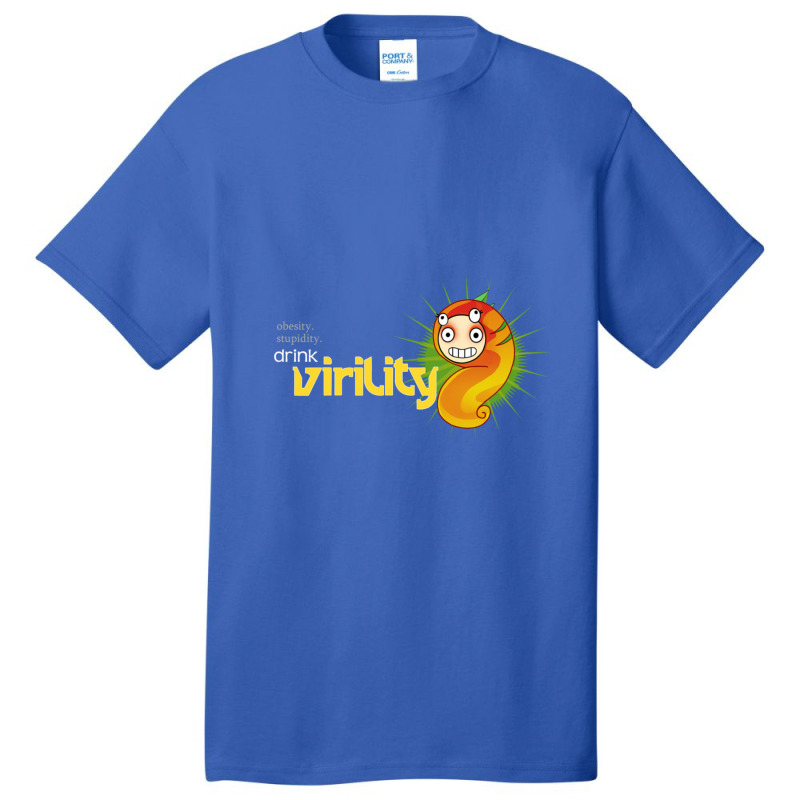 Obesity Stupidity Drink Virility Basic T-shirt by GeorgieUnsicker | Artistshot