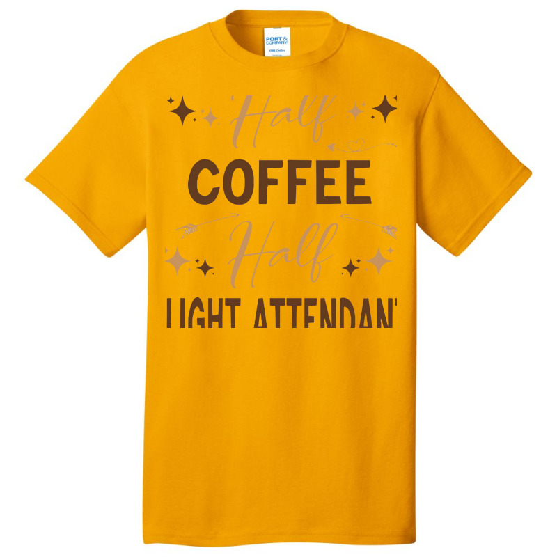 Gift For Flight Attendant Love Coffee Basic T-shirt | Artistshot