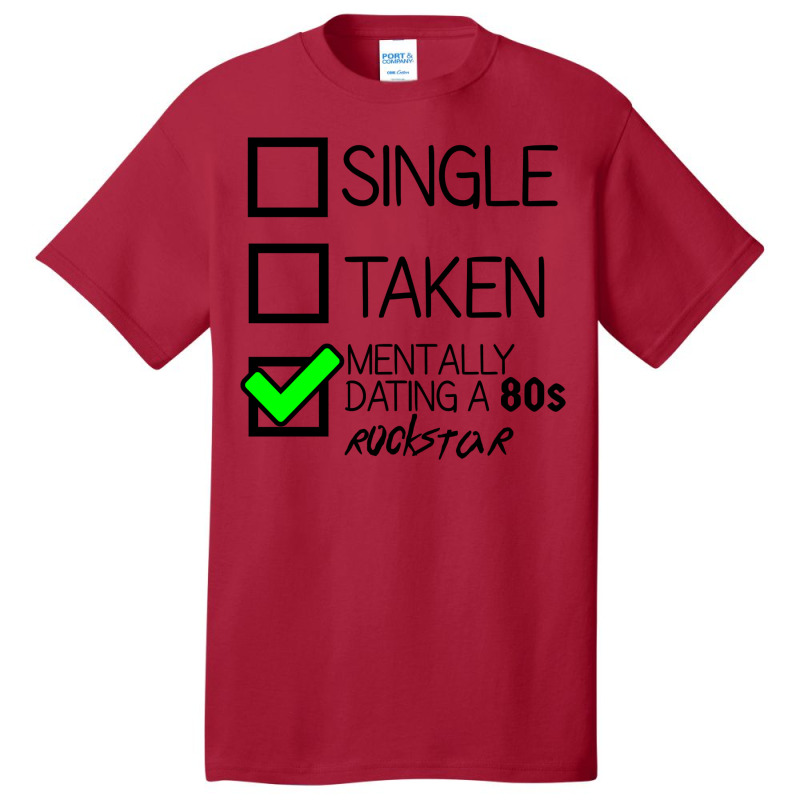 Dating A 80s Rockstar  Classic Basic T-shirt by botitefinos | Artistshot