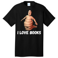 I Love Books Im The Globglogabgalab Basic T-shirt | Artistshot