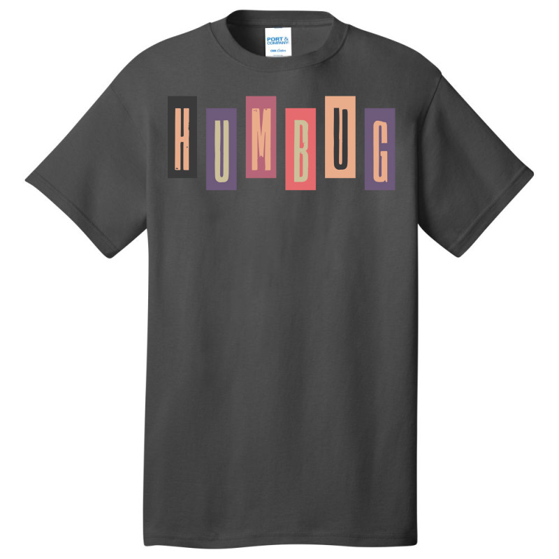 Humbug Stagger Basic T-shirt by kapoumahesov | Artistshot