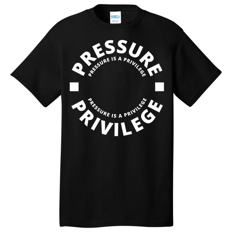 Cbum  Pressure Is A Privilege Basic T-shirt by ronishsilca6 | Artistshot