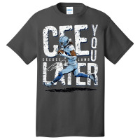 Cee You Later Basic T-shirt | Artistshot