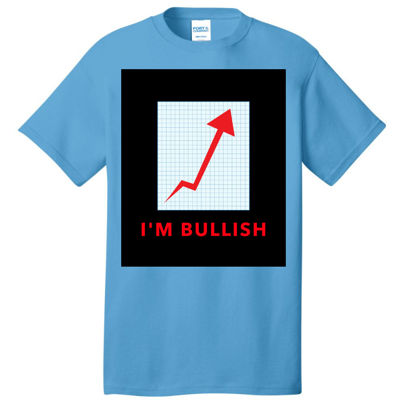 Stock Trader Ix27m Bullish Poster Girl Basic T-shirt by persiefennink | Artistshot