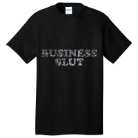 Hot Trend Jenna Maroney's Business Slut Shirt Basic T-shirt | Artistshot