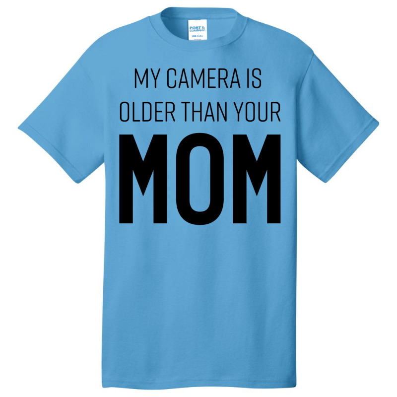 My Camera Is Older Than Your Mom Classic Yellow Blue Basic T-shirt | Artistshot