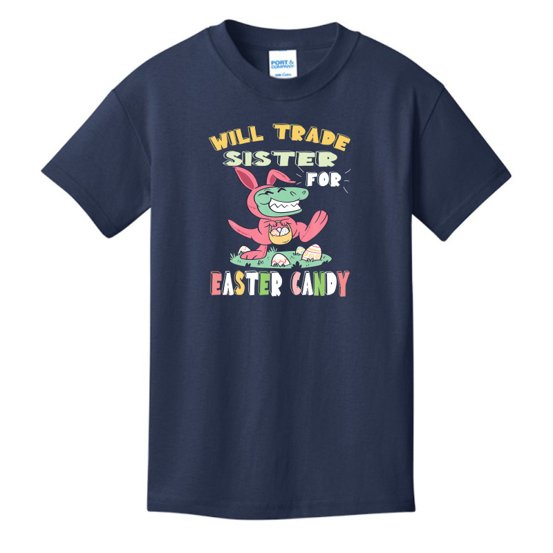 Will Trade Sister For Easter Candy Dinosaur T Rex Bunny Ears Basic Youth T-shirt by kajmakgezimiy | Artistshot