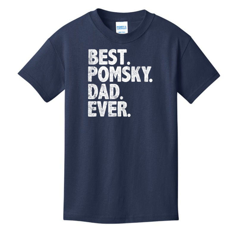 Hot Trend Best Pomsky Dad Ever Dog Owner Daddy Father's Day Basic Youth T-shirt | Artistshot