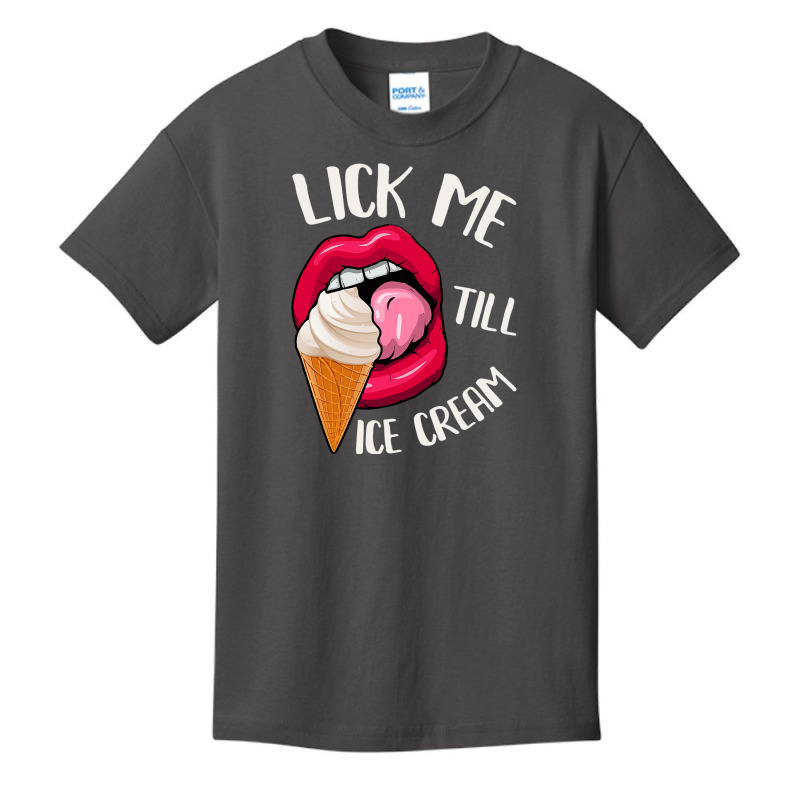 Lick Me Till Ice Cream Funny Pun Ice Cream Basic Youth T-shirt | Artistshot