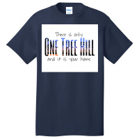 There Is Only One Tree Hill Poster Vintage Basic T-shirt | Artistshot