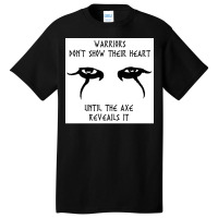 Vikings F Warriors Donx27t Show Their Hearts Poster Basic T-shirt | Artistshot