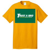 Trust A Bro Moving Company Poster Tumblr Basic T-shirt | Artistshot