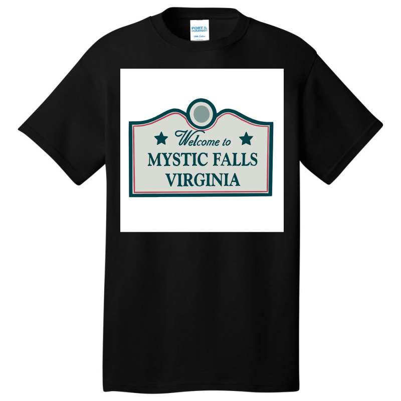 Welcome To Mystic Falls Sign Poster Music (1) Basic T-shirt by usserylutmanv | Artistshot