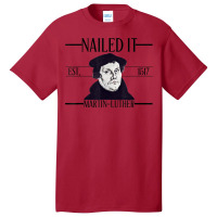 Martin Luther T Shirt 1517 Protestant Reformation 95 Theses Basic T-shirt | Artistshot