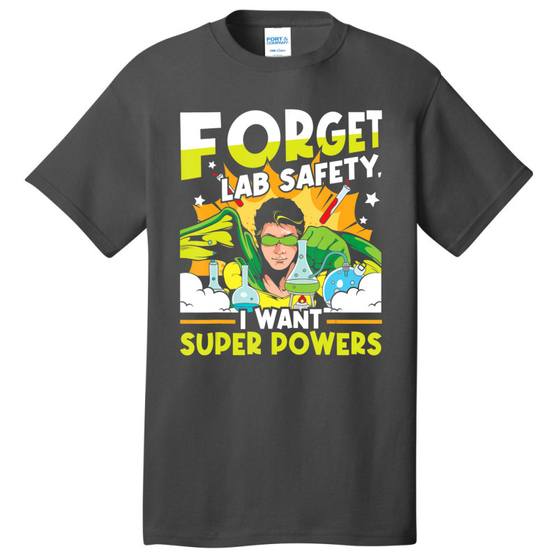 Limited Edition Forget Lab Safety Funny Chemistry Humor Science Teache Basic T-shirt | Artistshot