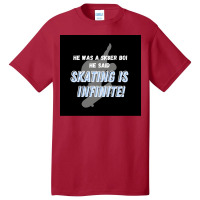 Sk8er Boi Sk8 The Infinity Quotskating Is Infinitequot Whiteblue Poste Basic T-shirt | Artistshot