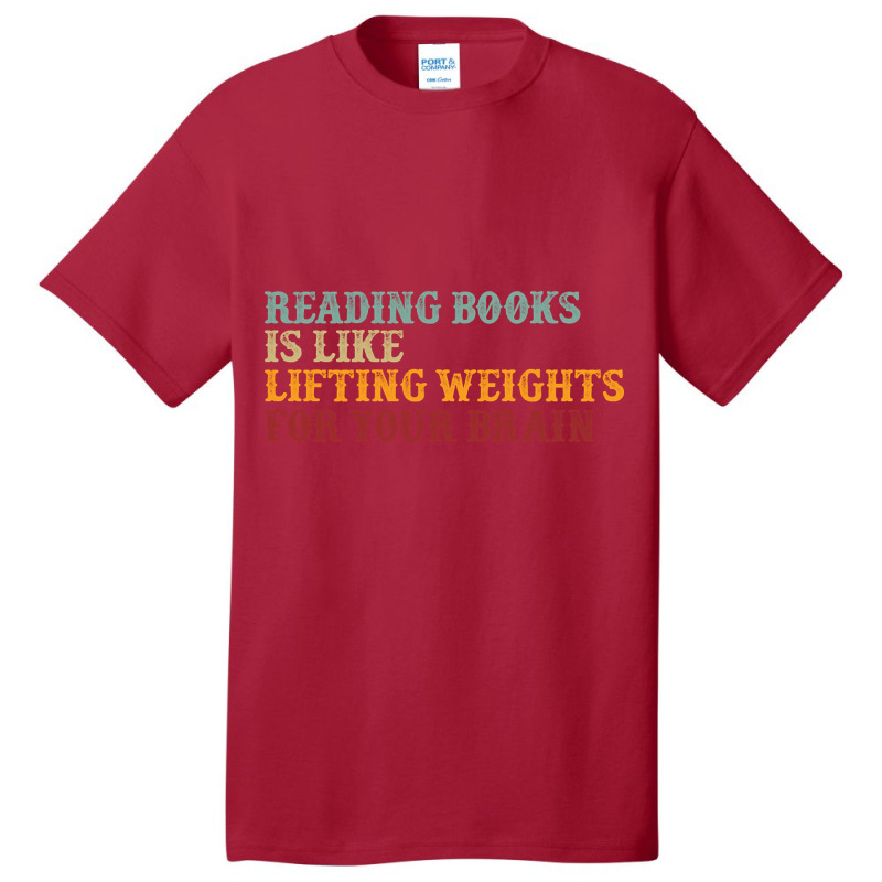 Trending Retro Typography  Reading Books Is Like Lifting Weights For Y Basic T-shirt by Jankonen637 | Artistshot