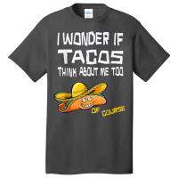 Taco Christmas Brown, I Wonder If Tacos Think About Me Too. T Shirt Basic T-shirt | Artistshot