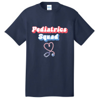 Pediatrics Squad - Pediatric Nurse Peds-vq5am Basic T-shirt | Artistshot