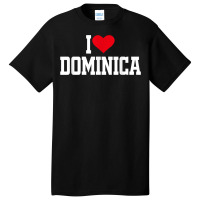 I Heart Dominica With Red Heart, I Love Dominica T Shirt Basic T-shirt | Artistshot