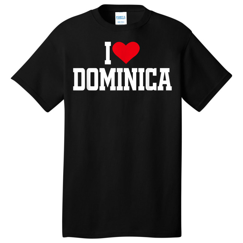 I Heart Dominica With Red Heart, I Love Dominica T Shirt Basic T-shirt by barrydygertkkx | Artistshot