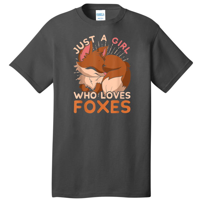 Just A Girl Who Loves Foxes Cute Wild Animal Women Gift Fox Basic T-shirt by RachelRenePeckham | Artistshot