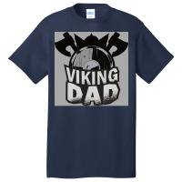 Viking Dad  Girl Quote Trending Basic T-shirt | Artistshot