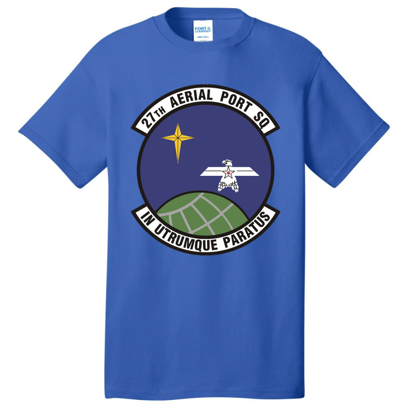 27th Aerial Port Squadron (u.s. Air Force) Basic T-shirt by Weasetu1379 | Artistshot