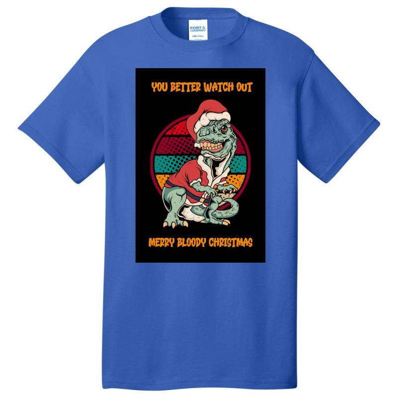 Dinosaur Christmas You Better Watch Out Santa Dinosaur Poster Basic T-shirt | Artistshot