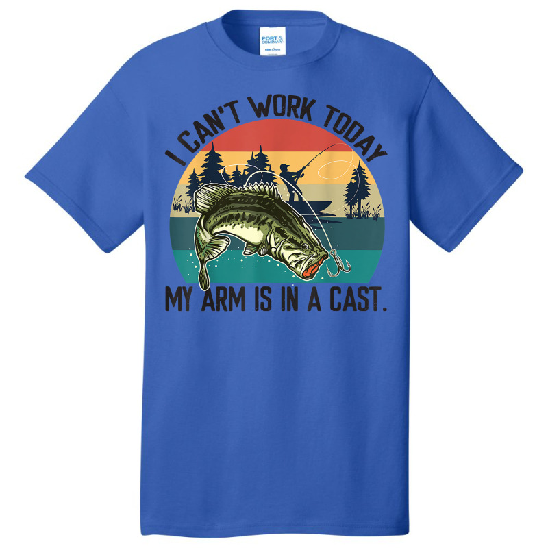 Mens I Can't Work Today, My Arm Is In A Cast, Fishing Vintage T Shirt Basic T-shirt | Artistshot