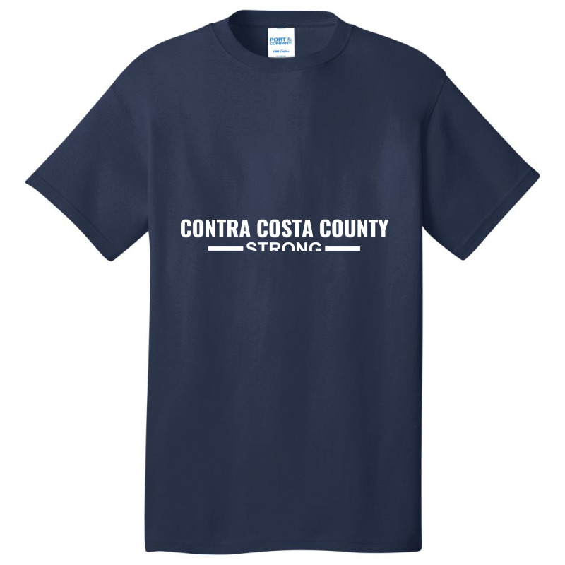 Contra Costa County Strong Community Strength & Support State Gift Basic T-shirt by fencevaudeville14 | Artistshot