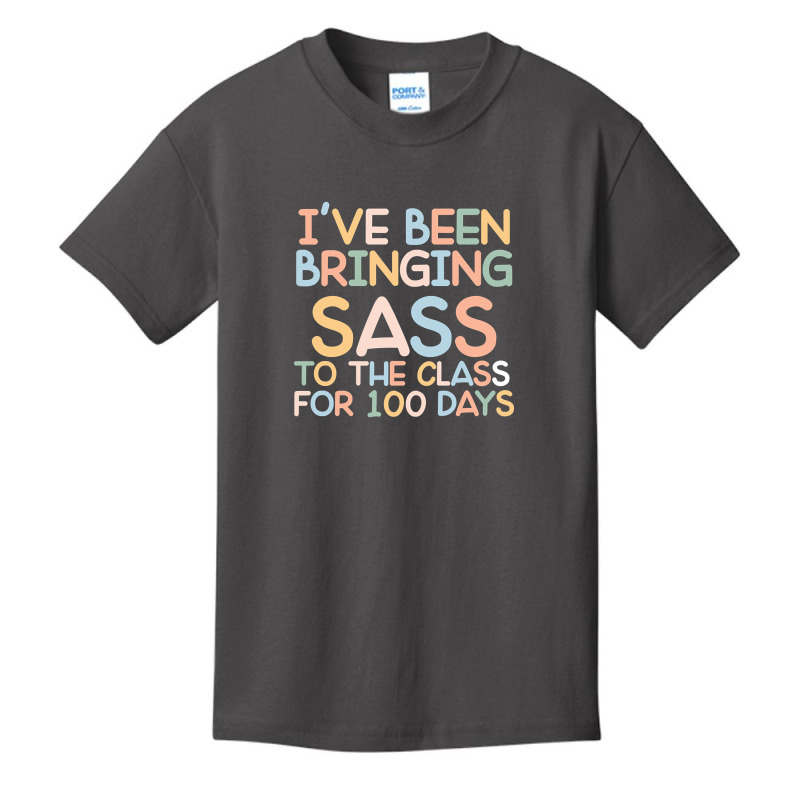 I Have Been Bringing Sass To The Class 100 Days Of School Basic Youth T-shirt | Artistshot