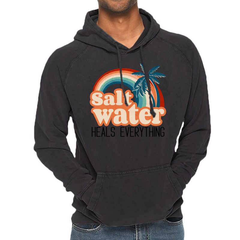 Salt Water Heals Everything Vintage Hoodie | Artistshot