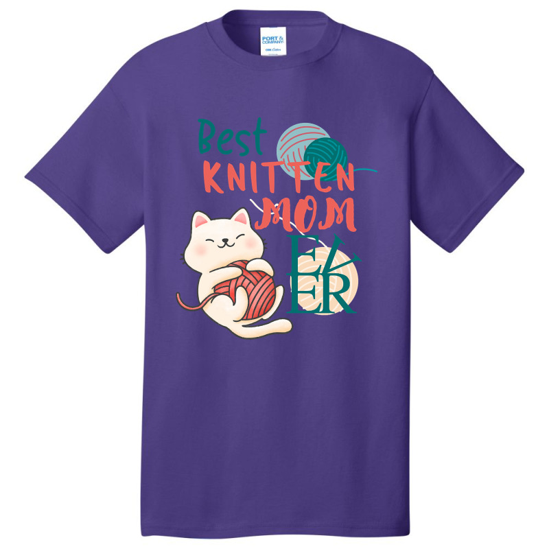 Best Knitten Mom Ever Cate Cute Funny Cat Pun Basic T-shirt | Artistshot