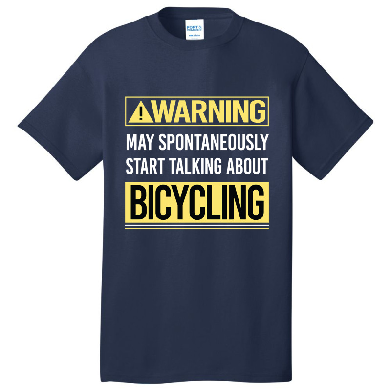 Bicycling Bicycle Bicyclist Bike Biking Biker Cycling Cycle Cyclist Basic T-shirt | Artistshot